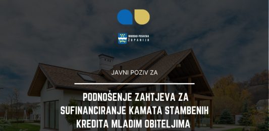 Javni poziv za sufinanciranje kamata stambenih kredita mladim obiteljima u Brodsko-posavskoj županiji