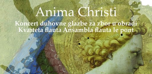 Dođite u petak na koncert duhovne glazbe “Anima Christi” u obradi kvarteta flauta