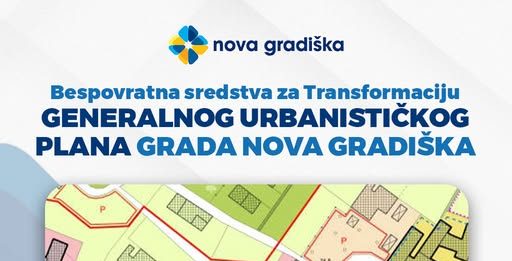 Bespovratna sredstva za Transformaciju Generalnog urbanističkog plana Grada Nova Gradiška